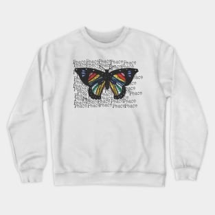 Have Peace and live like butterfly Crewneck Sweatshirt